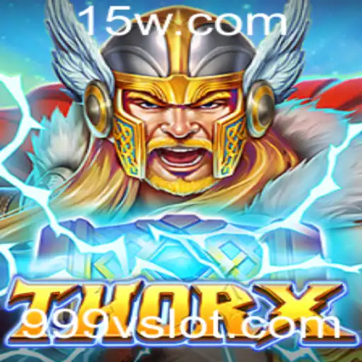Explorando o Mundo de ThorX: A Atração do Jogo 999v